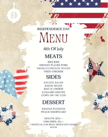 Independence Day menu with stars, stripes, and patriotic decor. Lists meats, sides, desserts for a July 4th celebration at Dillard House.